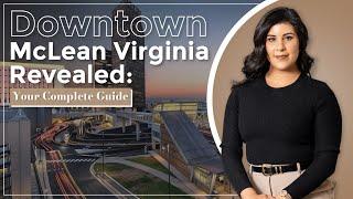 Downtown McLean Virginia Revealed: Your Complete Guide