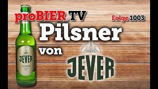 Pilsner von Jever | proBIER.TV - Beer Review #1003 [4K]