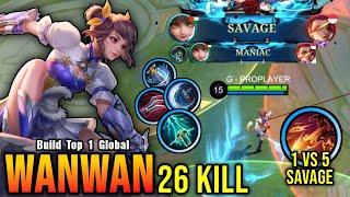 One Ultimate = SAVAGE!! 26 Kills Wanwan The Ultimate Killer!! - Build Top 1 Global Wanwan ~ MLBB