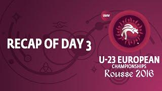 Recap from Day 3 of the U23 European Championships