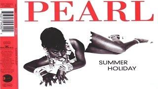 Pearl - Summer Holiday