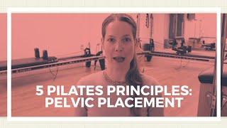 5 Pilates Principles: Pelvic placement | Presley Pilates