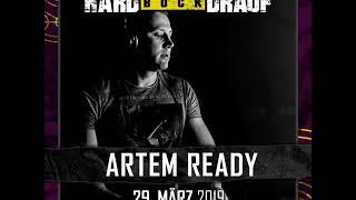 Techno Live Set:Artem Ready @ HARD BOCK DRAUF 29 03 19 Tanzhaus West Frankfurt