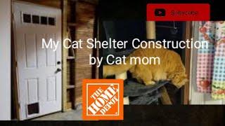 My cat shelter construction 