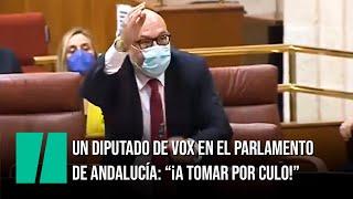 El berrinche de un diputado de Vox en el Parlamento de Andalucía: “¡A tomar por culo!”