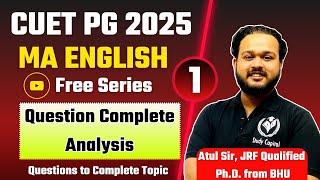 CUET PG English 2025/ Question complete analysis series Part- 01 by Atul Sir/ Latest Update