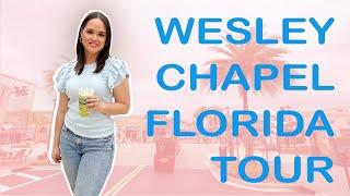 Wesley Chapel, Florida Tour |  vlog