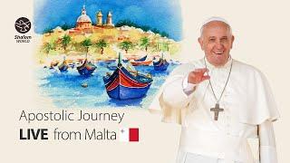 Apostolic Journey | Meeting with the Migrants | LIVE from Malta