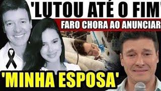 Rodrigo Faro CHORA ao comunicar: sua ESPOSA VERA VIEL, após CÂNCER RARO 