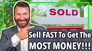 🟢How To Sell FAST And Get The Most MONEY For Your Home!🟢