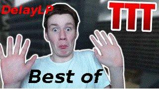 Best of DelayLP | TTT #4