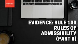 Rule 130 Rules of Admissibility Part 2 Testimonial Evidence