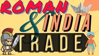 Ancient India - Roman Trade (30 BC) | When Roman empire traded with India (Early Indian History)