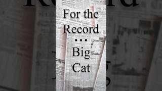 For the Record: "Big Cat" - World Records and Facts  #facts #history #worldrecord