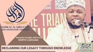 RECLAIMING OUR LEGACY THROUGH KNOWLEDGE || WITH USTADH ABDUL RASHID