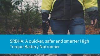 SRBHA: A quicker, safer and smarter High Torque Battery Tool | Atlas Copco Bolting Solutions