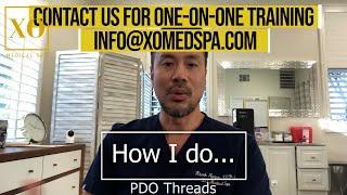 XO Medical Spa // How we do PDO Threads