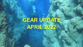 #55 - Scuba Diving Gear update April 2022