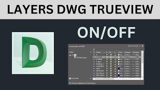 Turn ON & OFF Layers - DWG TrueView