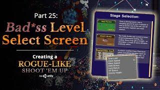Bad*ss Level Select Screen — Creating a Rogue-like (Vampire Survivors) in Unity: Part 25