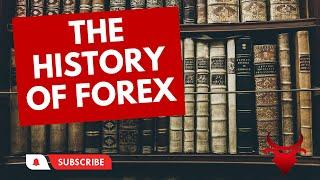 The History of Forex