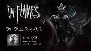 In Flames - We Will Remember (Official Audio)