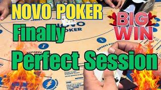 NOVO POKER ! Finally perfect session
