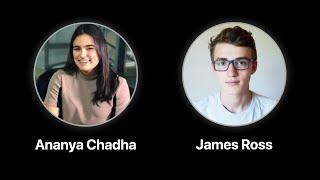 Student Special — Ananya Chadha & James Ross on TechLifeSkills w/ Tanmay Ep. 33