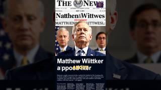 Matthew Whitaker: NATO's New Ambassador