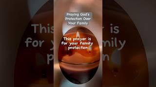 Prayer for Your Family Protection