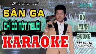 KARAOKE SÂN GA CHỈ CÓ MỘT NGƯỜI | HỒ MINH ĐƯƠNG.