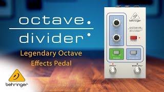 Introducing the Behringer OCTAVE DIVIDER