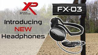 New XP DEUS Headphones FX03 | Comparison with the WS4 vs. WS5 vs. FX02