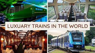 Top 5 Most Luxurious Trains in the World | Luxurious Trains