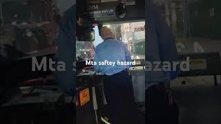 Mta training saftey hazard if he got hurt who is accountable