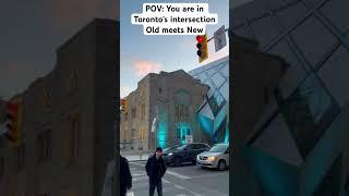 Old meets New! Toronto #shortvideo #shorts #popular  #canada #street #city #reels  #dailyshorts