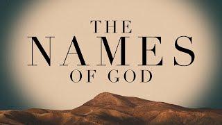 El Shaddai - The Names of God - Genesis 17:1-2