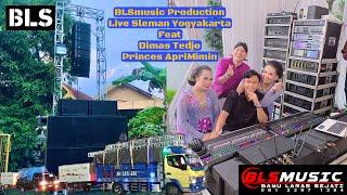 BLSMUSIC PRODUCTION | DIMAS TEDJO | PRINCES APRIMIMIN | LIVE SLEMAN DIY