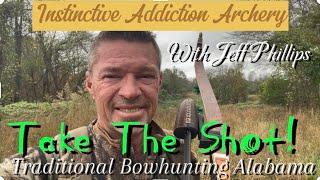 Take The Shot! Traditional Bowhunting Alabama Whitetails With The Recurve! “Deer Down”