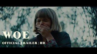 WOE | Official Trailer 2021