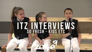 So Fresh [ Kids Etc ] - Junior Interviews