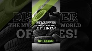 Discover the mysterious world of tires! #ecofriendlysolutions #ecoinnovation #recycle #sustainable