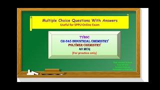 TYBSc CH-345 Industrial Chemistry  40 Multiple Choice Questions with Answers on  'Polymer Chemistry'