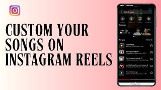 How to Custom Your Songs on Instagram Reels I Net Nimble