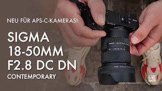 NEU: SIGMA 18-50mm F2.8 DC DN | Contemporary für E-Mount und L-Mount