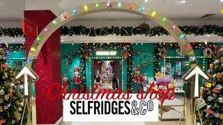 SELFRIDGES  CHRISTMAS SHOP TOUR 2024 