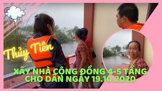 Thủy Tiên xây nhà cộng đồng 4-5 tầng cho dân| Ngày 19.10.2020