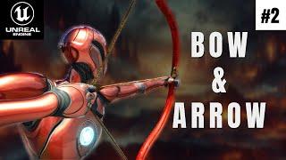 Bow & Arrow Masterclass | Unreal Engine (UE5) | Part 2