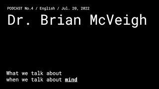 #4 – The Mind of Brian McVeigh – English