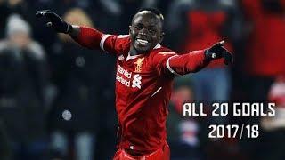 Sadio Mane - All 20 Goals 2017/18 - HD
